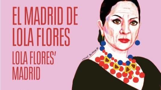 Mapa cultural ilustrado “El Madrid de Lola Flores” - Ayuntamiento de Madrid
